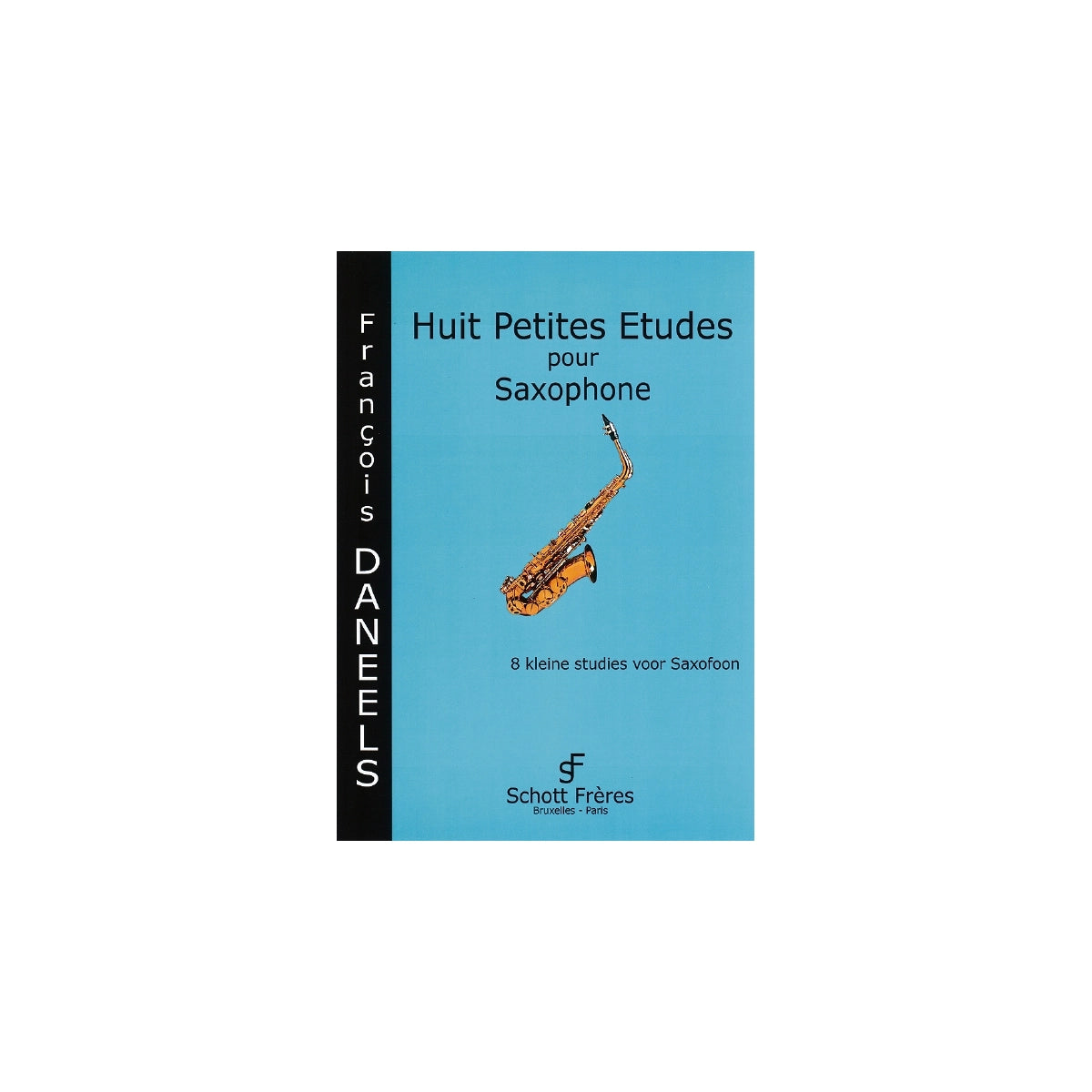 Daneels, 8 Petites Etudes pour saxophone
