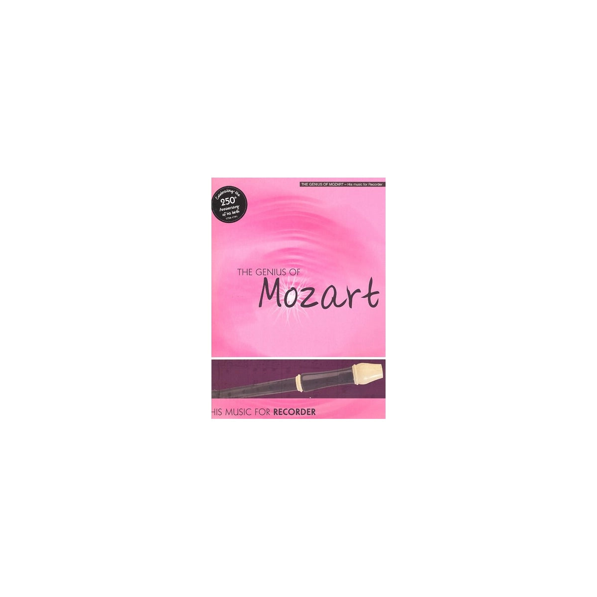The Genius of Mozart - His Music for Recorder