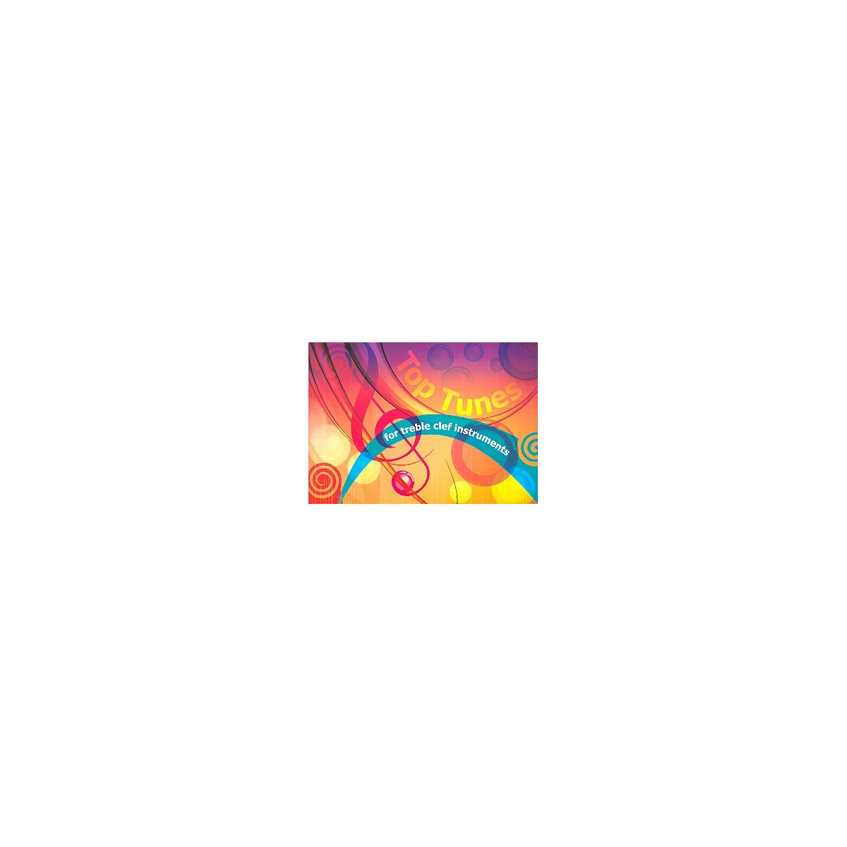 Top Tunes for treble clef instruments