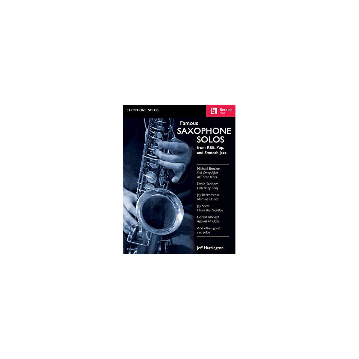 Famous Saxophone Solos - from Pop, R&B, Jazz View 1