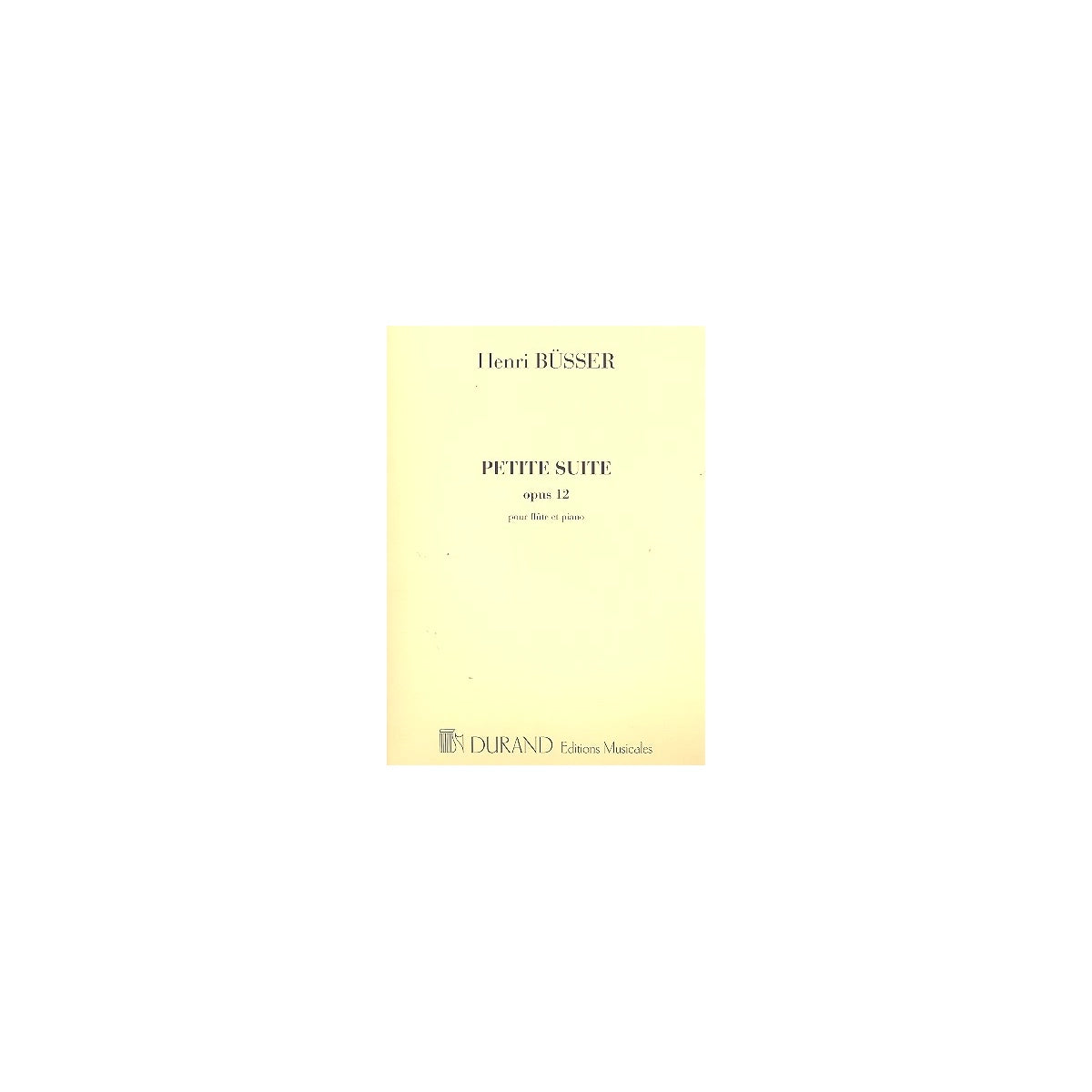 Büsser, Petite Suite op.12