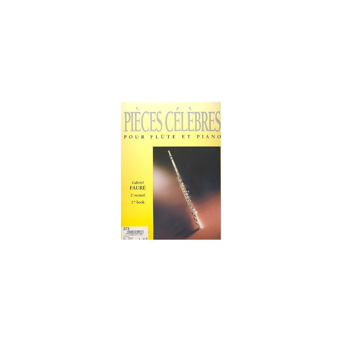 Fauré, Pièces célèbres 2