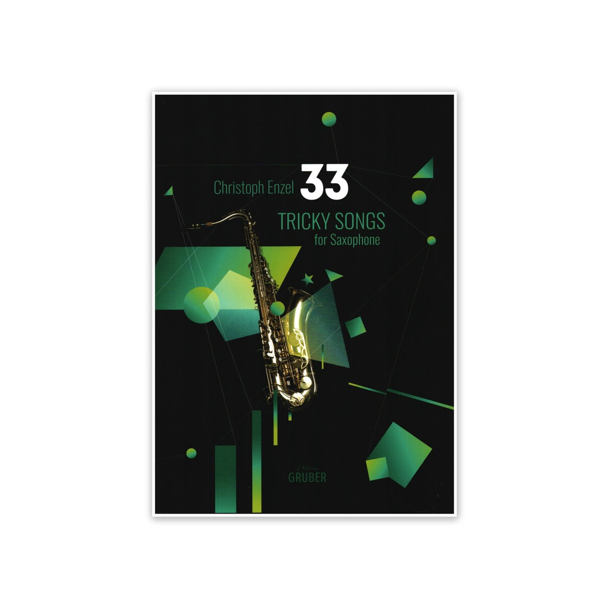Enzel, 33 Tricky Songs for Saxophone