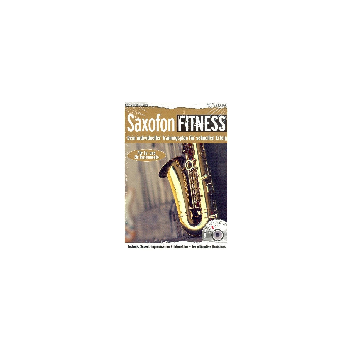 Schwarzmayr, Saxophon Fitness