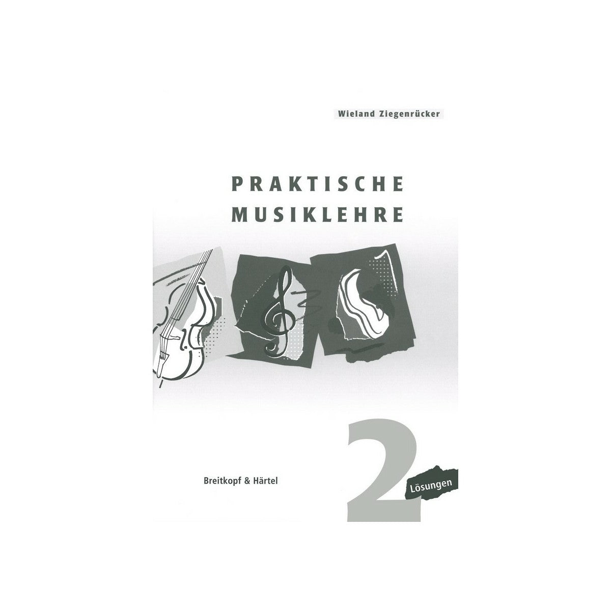 Ziegenrücker, Wieland Praktische Musiklehre B View 1