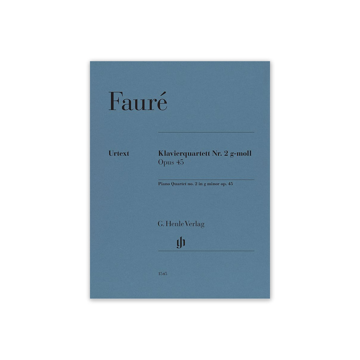 Fauré, Gabriel Urbain Klavierquartett g-moll