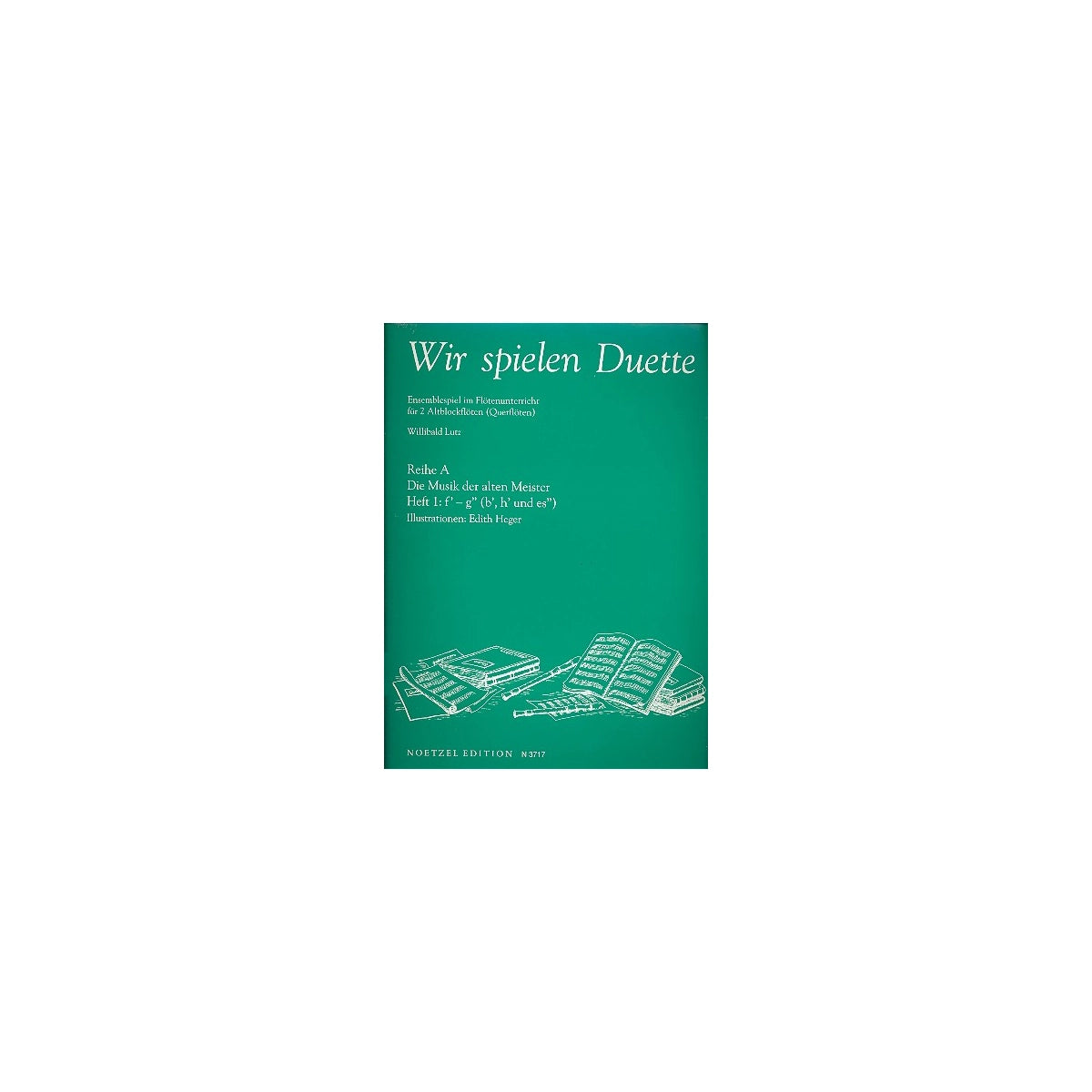 Wir spielen Duette, Heft 1