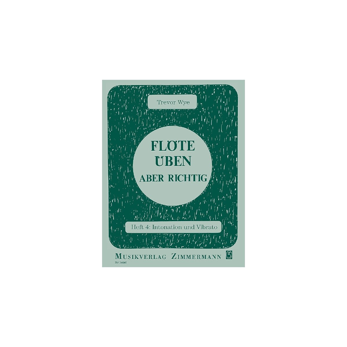 Wye, Flöte üben Heft 4: Intonation und Vibrat View 2