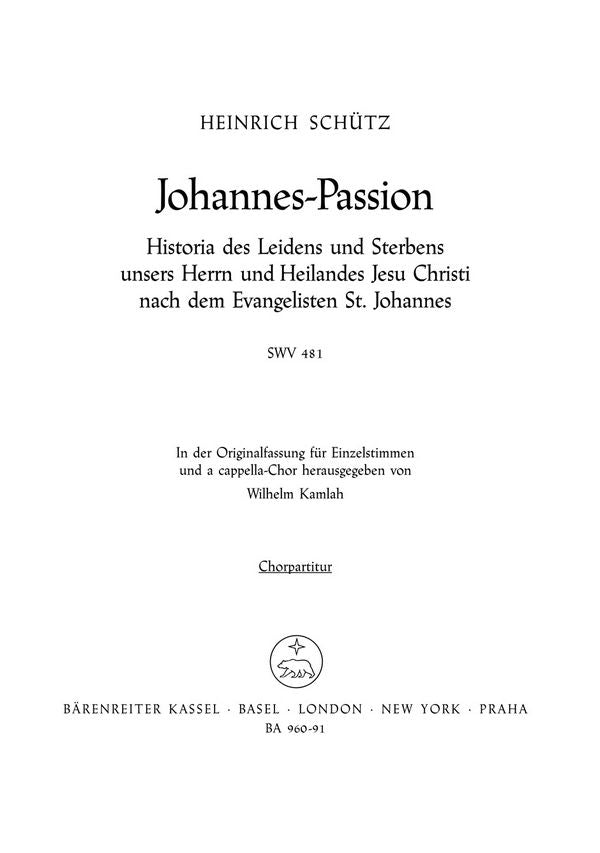 Schütz, Heinrich Johannes-Passion SWV481 : fü