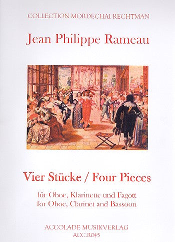 Rameau, Jean Philippe 4 Stücke für Oboe, Klar