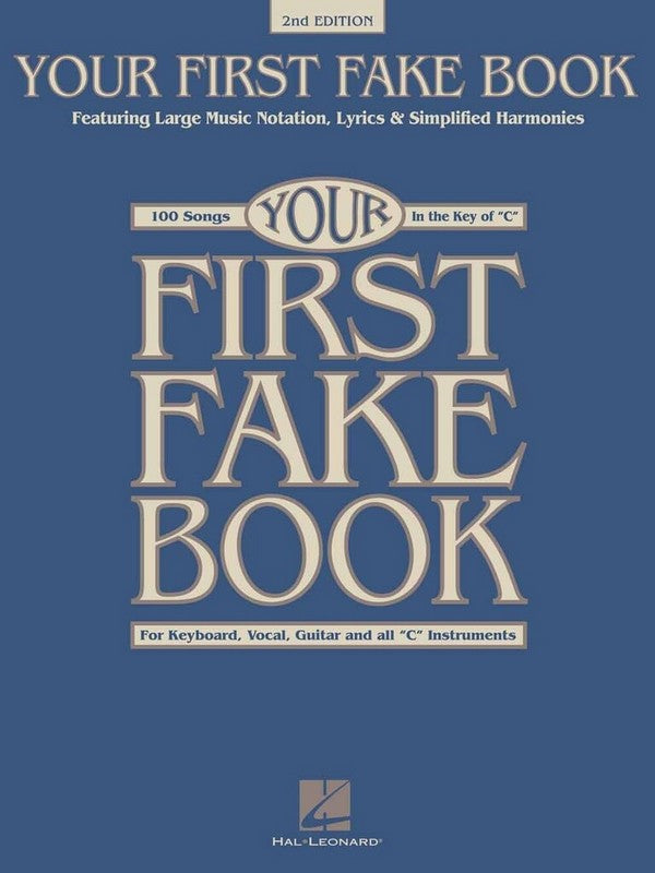 Your First Fake Book - 2nd Edition C Instrume