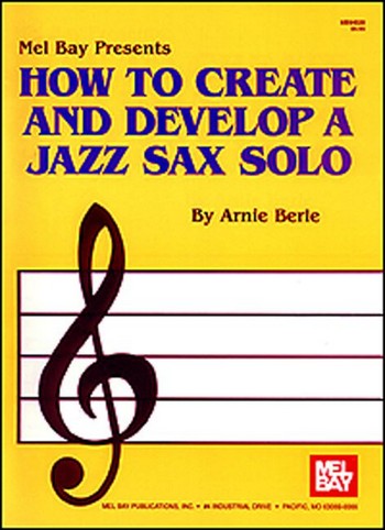 How to create and develop a jazz sax solo