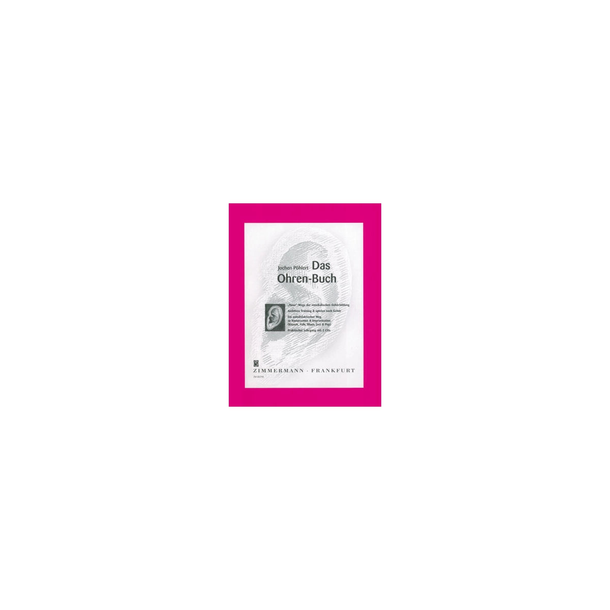 PÖhlert, Das Ohren-Buch