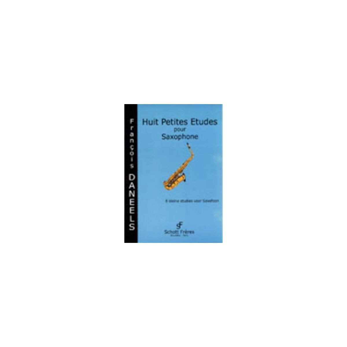 Daneels, 8 Petites Etudes pour saxophone