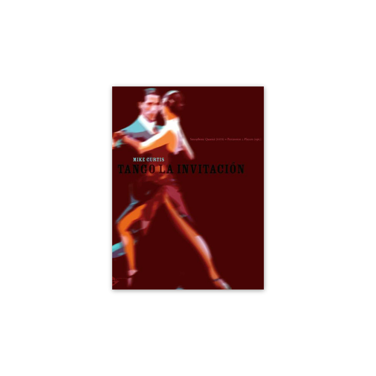 Curtis, Tango La Invitacion - SATB
