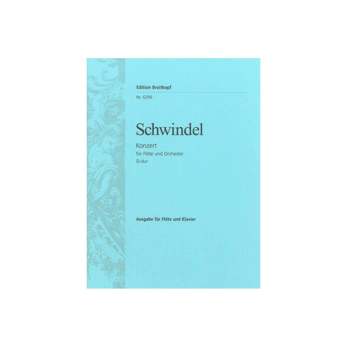 Schwindel, Konzert D-Dur
