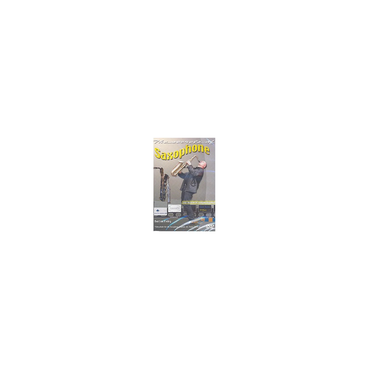Fiebig, The secrets of saxophone View 1