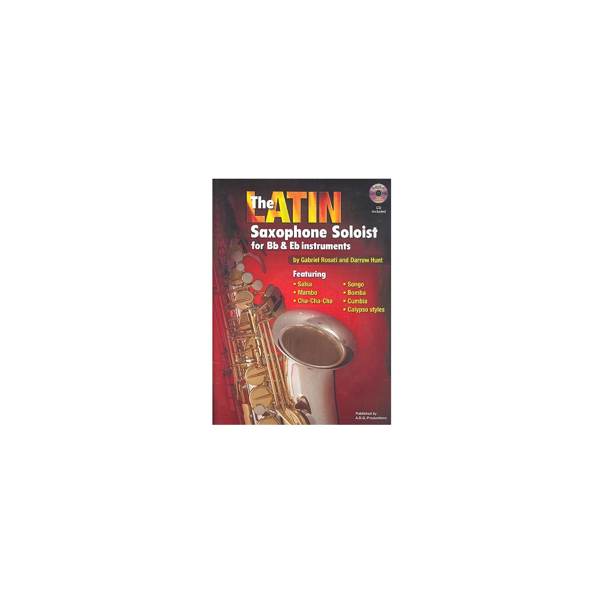 The Latin Saxophone Solist