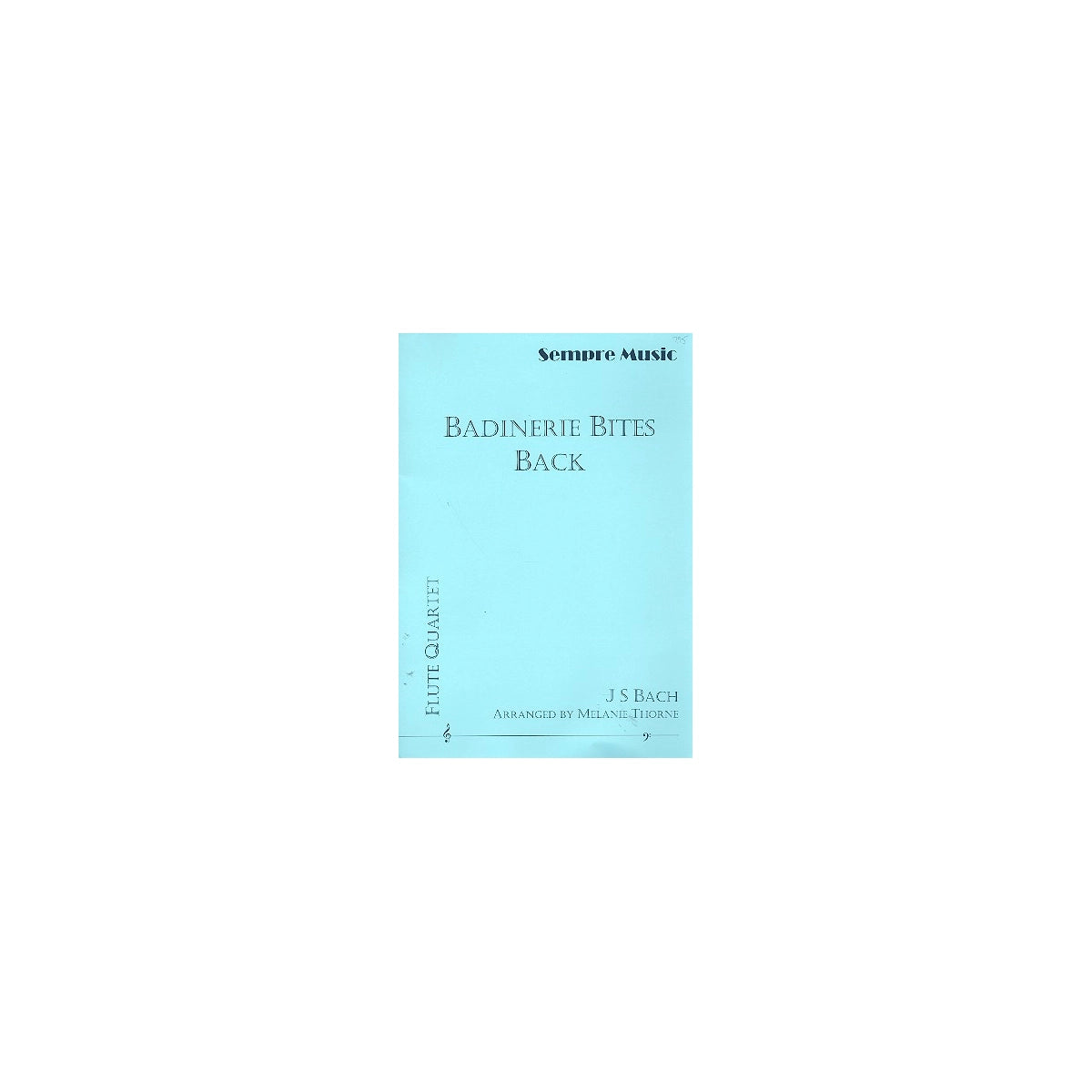 Badinerie bites back - Arr.:Melanie Thorne View 1