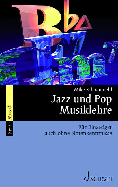 Schönmehl, Jazz und Pop - Musiklehre