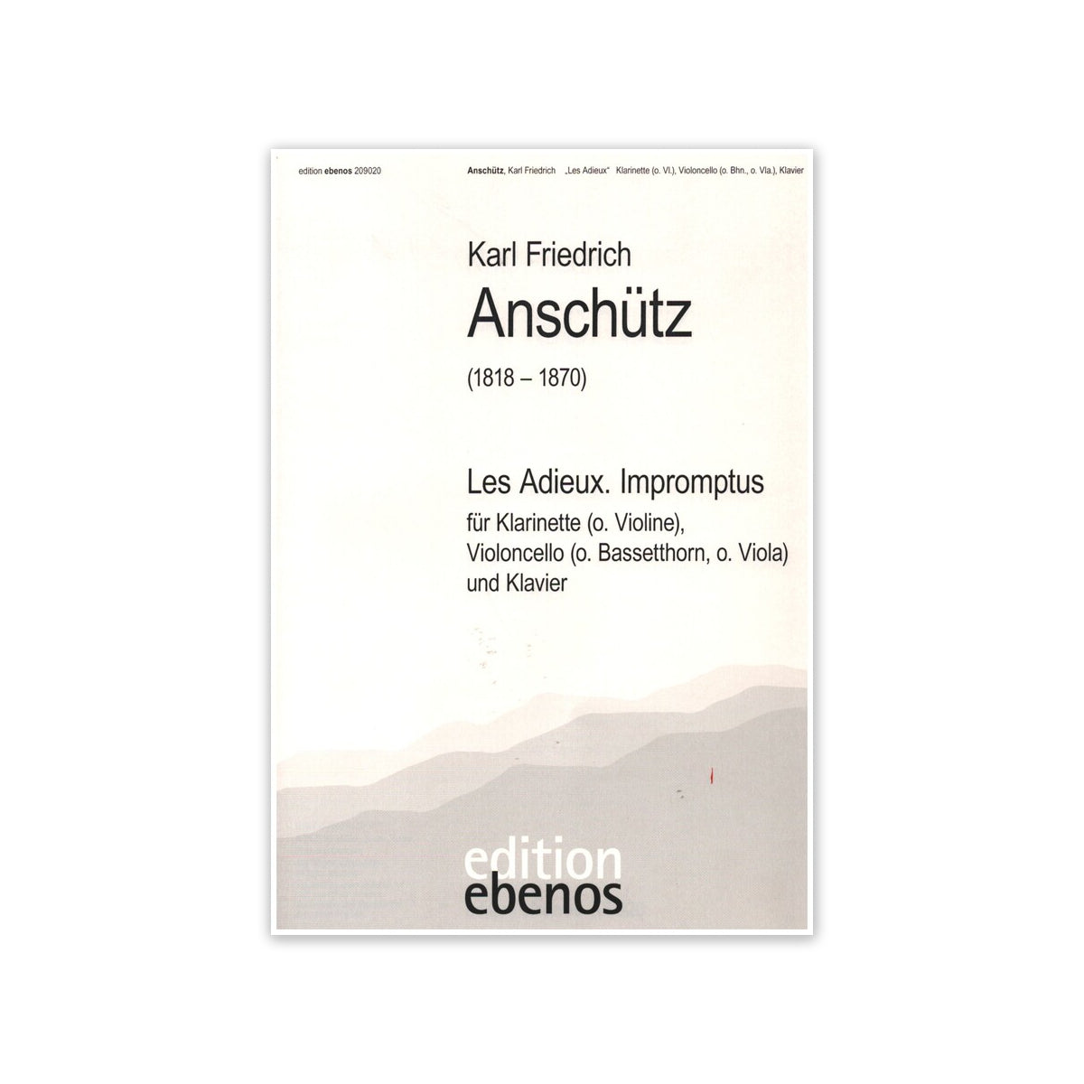 Anschütz, Les Adieux. Impromptus