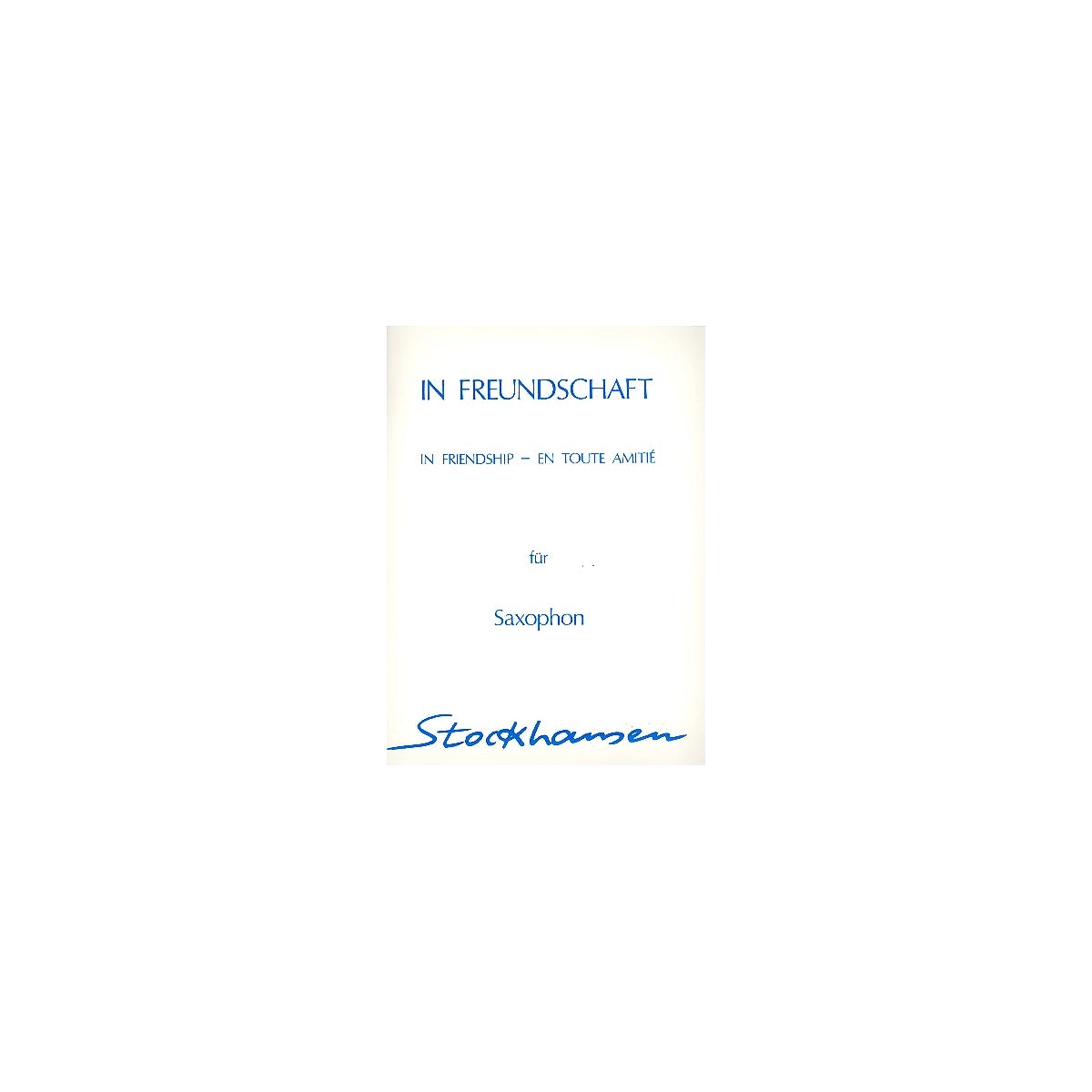 Stockhausen, In Freundschaft View 1