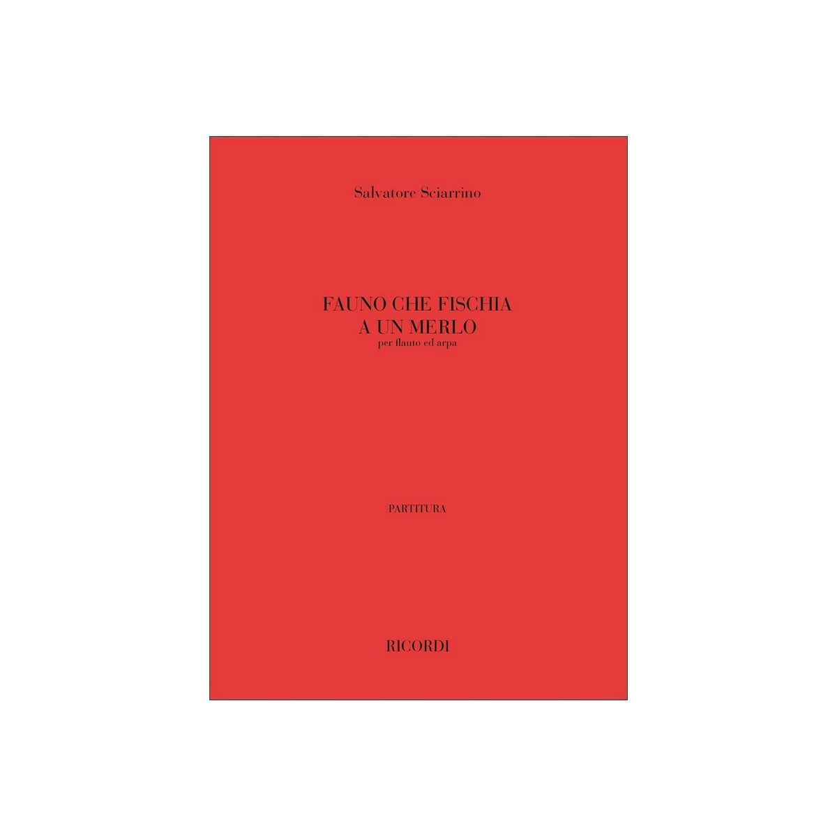Sciarrino, Fauno Che Fischia A Un Merlo View 2