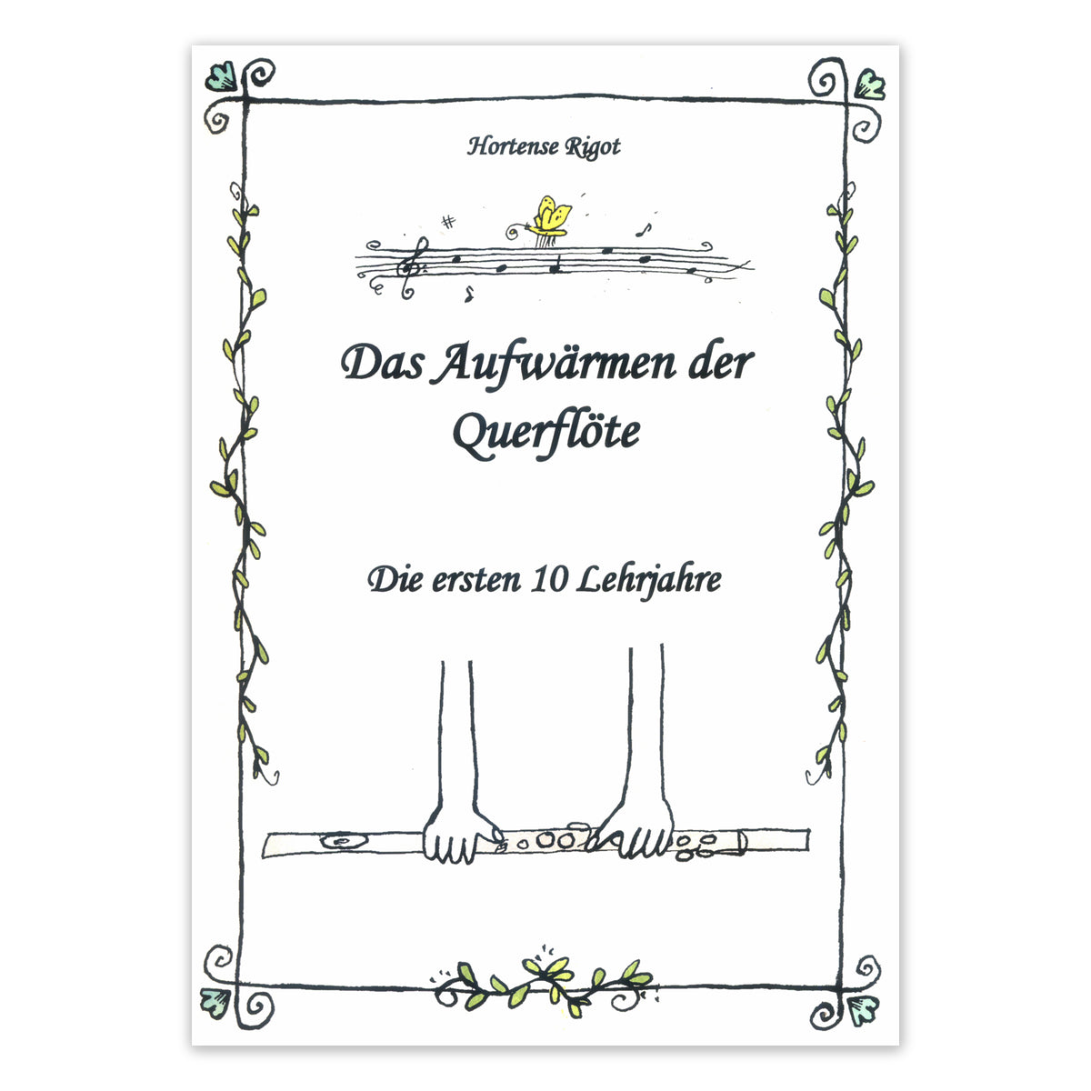 Rigot, Das Aufwärmen der Querflöte