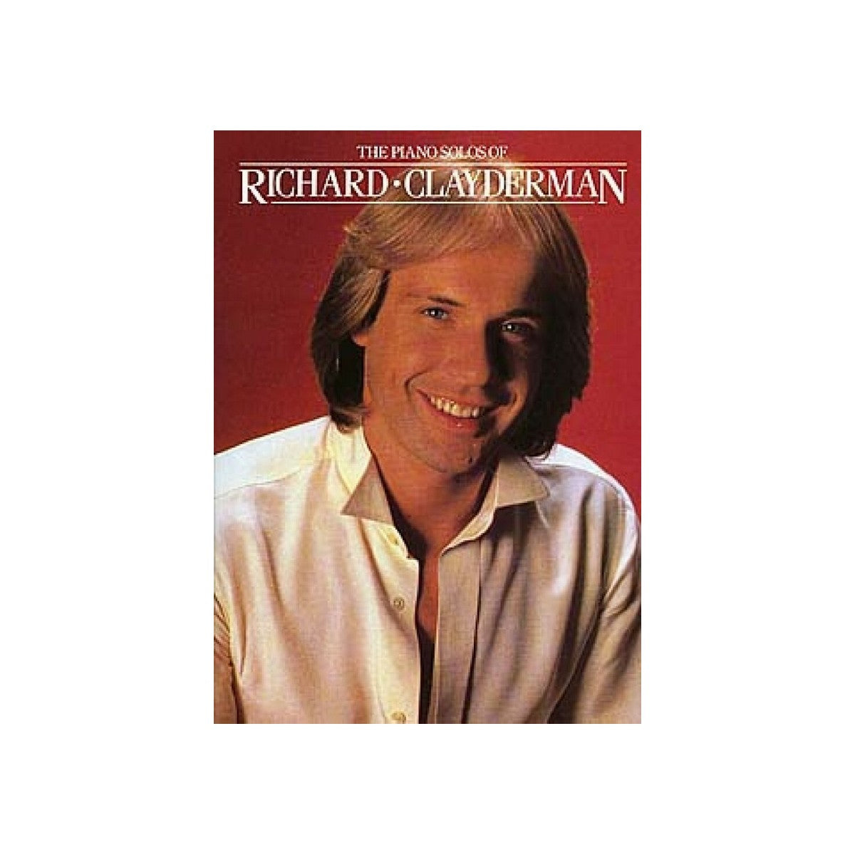 The Piano Solos of Richard Clayderman vol.1 View 1