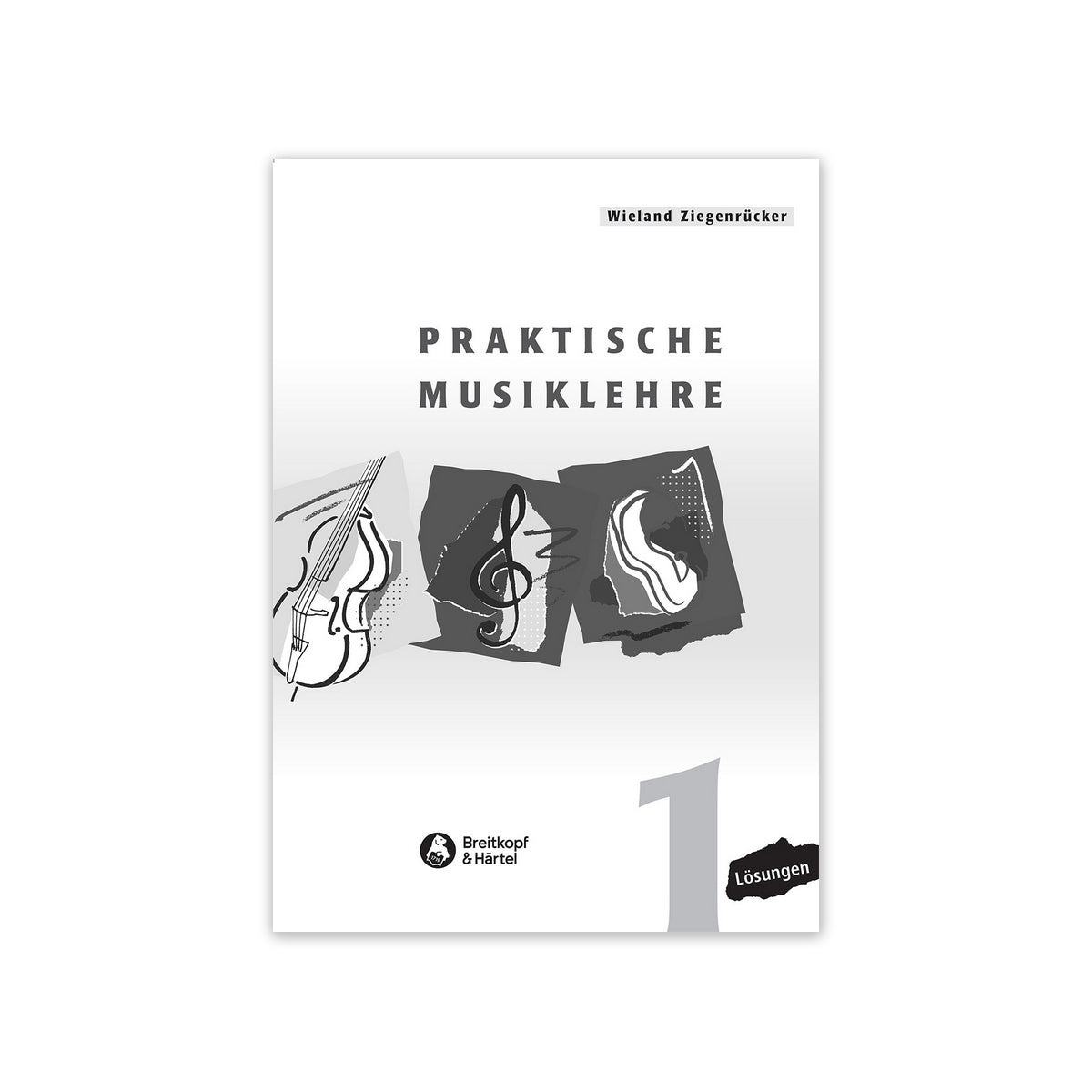Ziegenrücker, Wieland Praktische Musiklehre B-51153 View 1