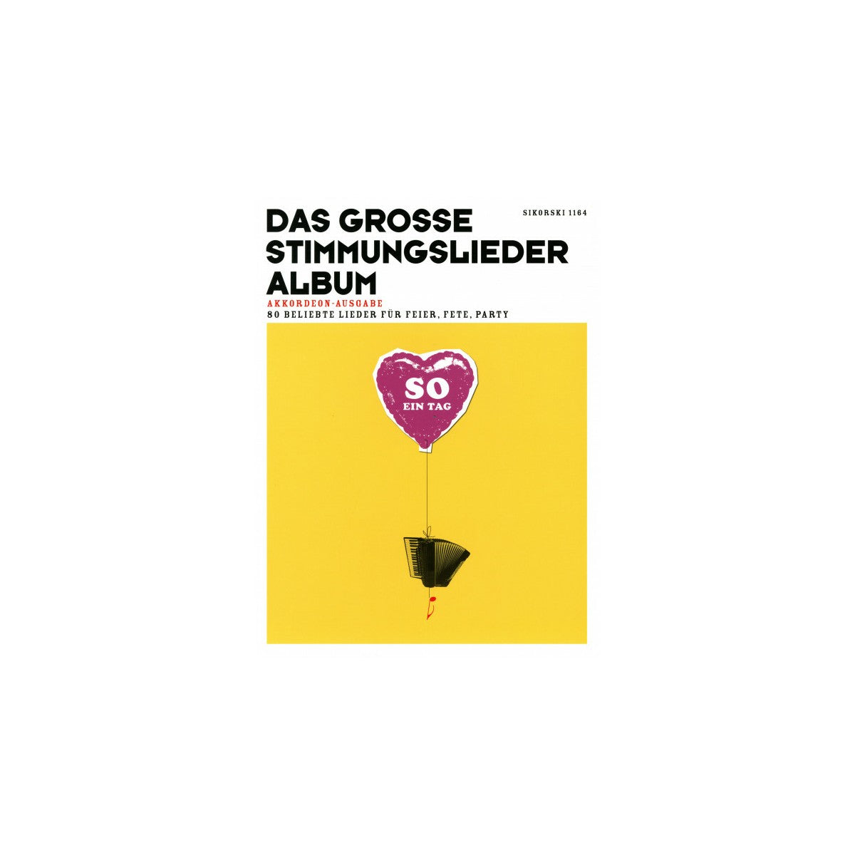 So ein Tag Das große Stimmungs- Lieder-Album View 2