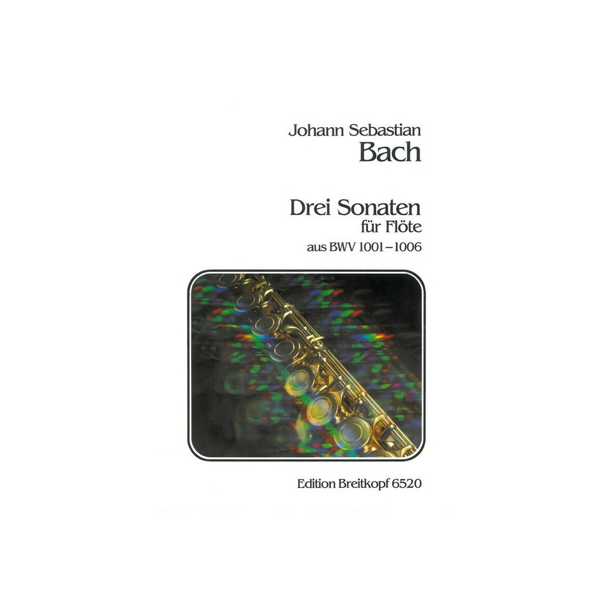 Bach, Drei Sonaten nach BWV 1001-1006