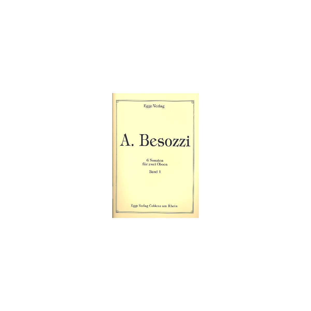 Besozzi, 6 Sonaten Bd.1
