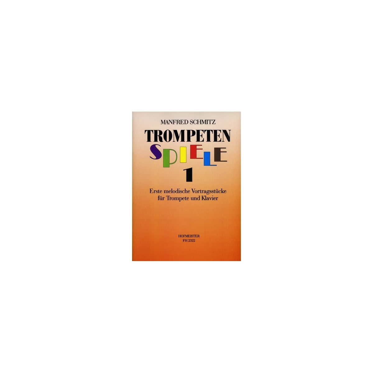 Schmitz, Trompetenspiele 1